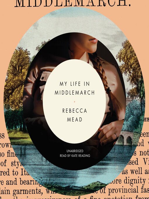 Title details for My Life in Middlemarch by Rebecca Mead - Wait list
